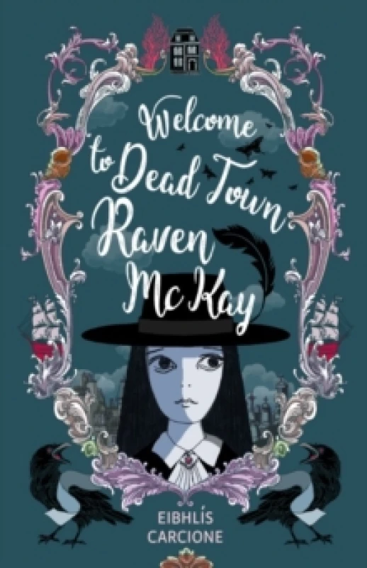 Image of Welcome to Dead Town Raven McKay Paperback / softback