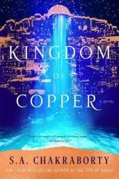 Image of The Kingdom of Copper by S A Chakraborty