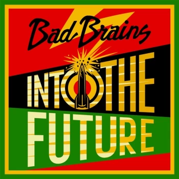 Image of Bad Brains - Into The Future Limited Edition Red/Yellow/Green Vinyl