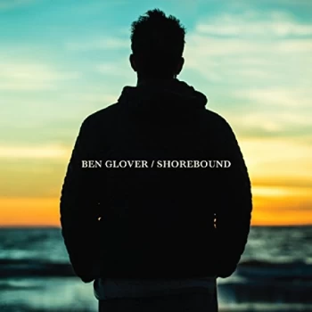 Image of Ben Glover - Shorebound CD