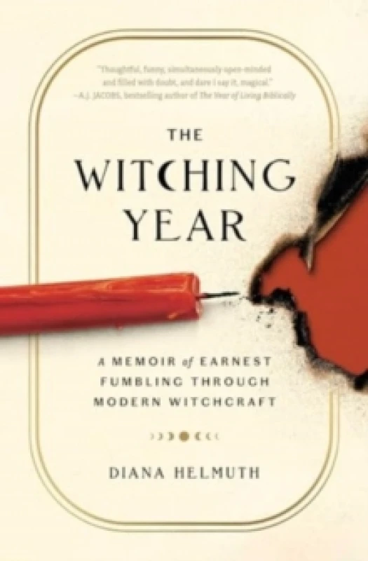 Image of The Witching Year : A Memoir of Earnest Fumbling Through Modern Witchcraft Paperback / softback