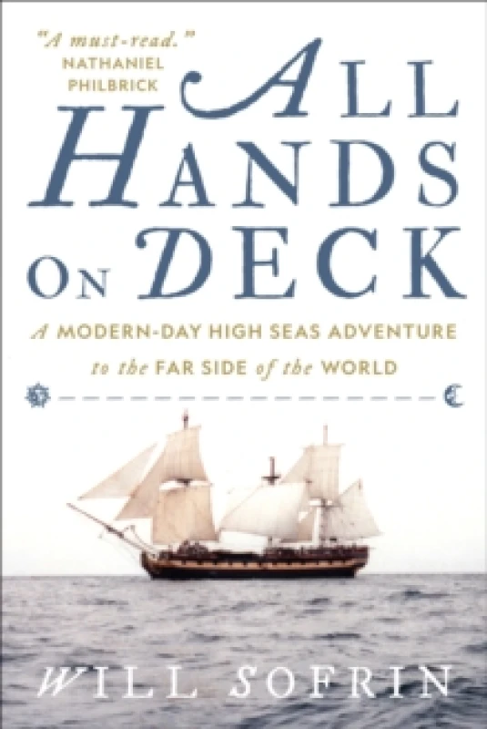 Image of All Hands on Deck : A Modern-Day High Seas Adventure to the Far Side of the World Paperback / softback