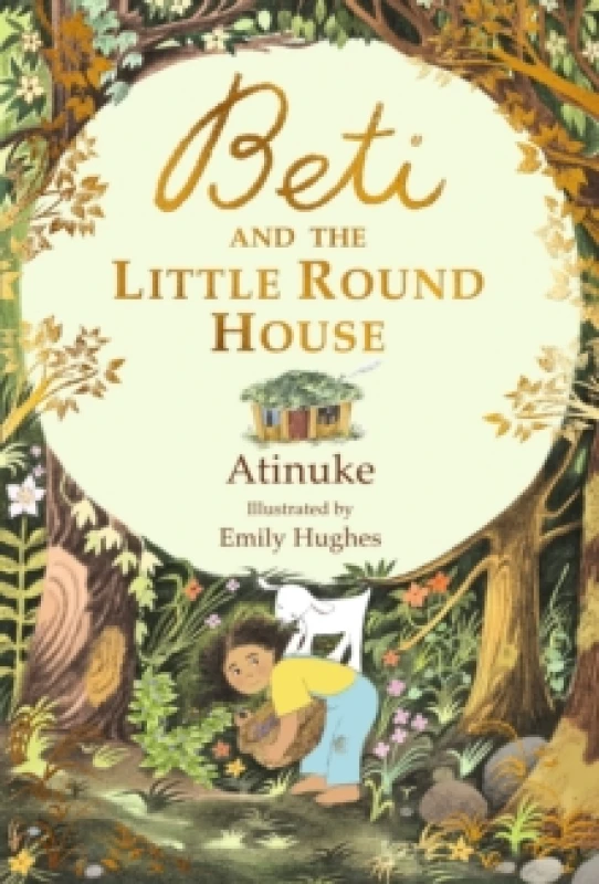 Image of Beti and the Little Round House : "These richly absorbing 6+ stories are illustrated with great charm." GUARDIAN Hardback