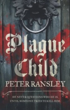 Image of Plague Child by Peter Ransley Paperback