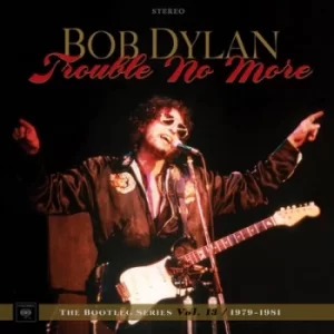 Image of Trouble No More 1979-1981 by Bob Dylan Vinyl Album