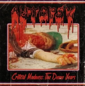 Image of Critical Madness The Demo Years by Autopsy CD Album