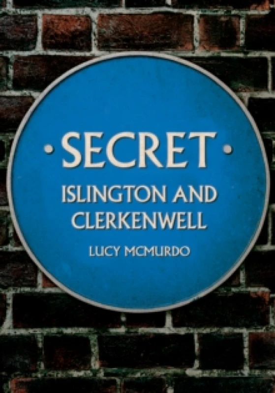 Image of Secret Islington and Clerkenwell Paperback / softback