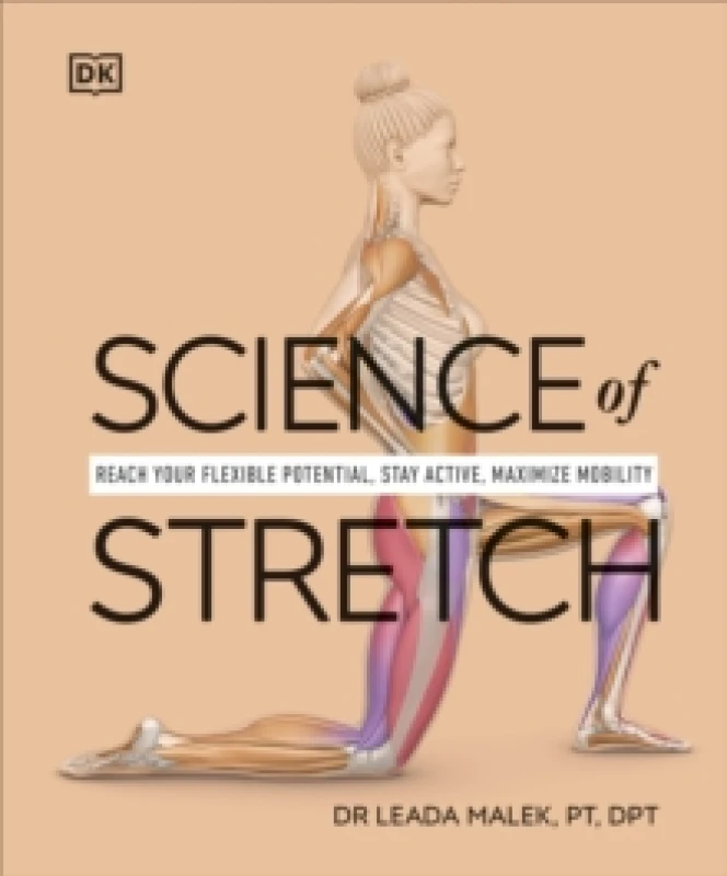 Image of Science of Stretch : Reach Your Flexible Potential, Stay Active, Maximize Mobility Paperback / softback