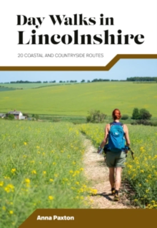 Image of Day Walks in Lincolnshire : 20 coastal and countryside routes Paperback / softback
