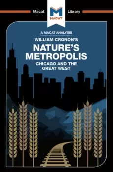 Image of An Analysis of William Cronons Nature's MetropolisChicago and the Great West