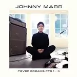 Image of Johnny Marr - Fever Dreams Pt. 1 - 4 (Music CD)