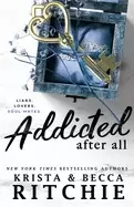 Image of addicted after all