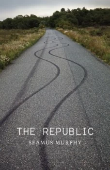 Image of The Republic by Seamus Murphy Hardback