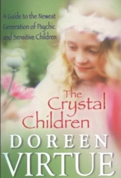 Image of The Crystal Children by Doreen Virtue Book