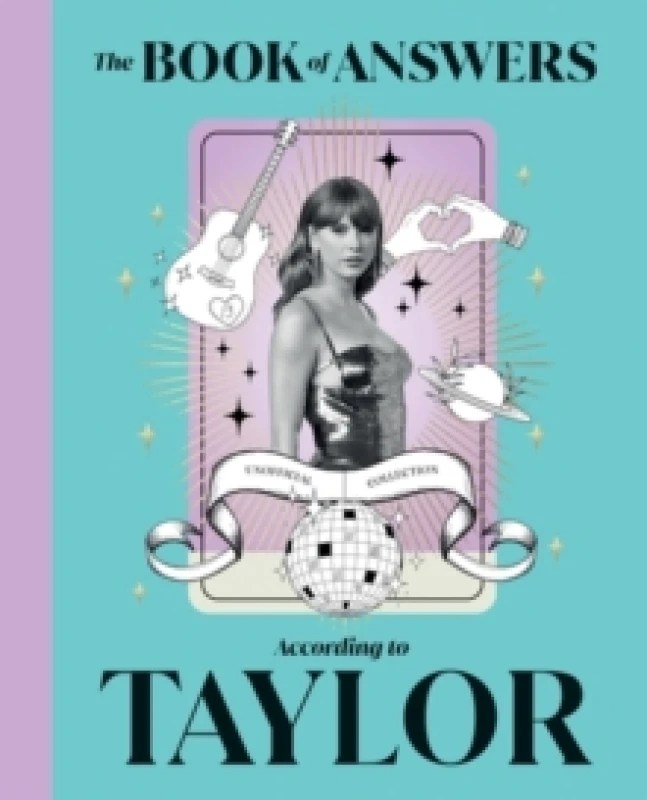 Image of The Book of Answers According to Taylor : Profound and Powerful Insight from the Queen of Pop Hardback