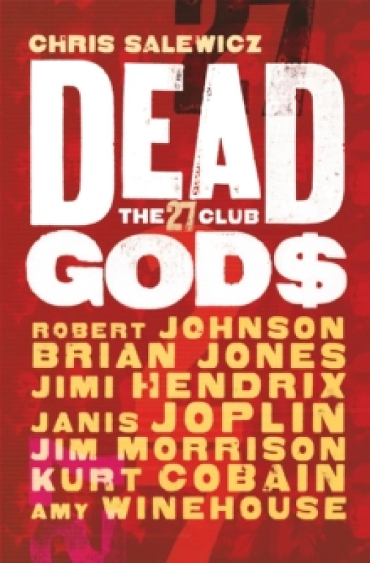 Image of Dead Gods: The 27 Club Paperback / softback