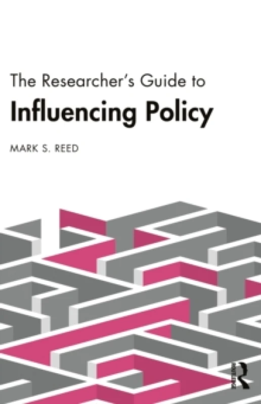 Image of The Researchers Guide to Influencing Policy Paperback / softback
