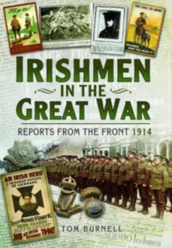 Image of Irishmen in the Great War 1914-1918 by Tom Burnell Hardback
