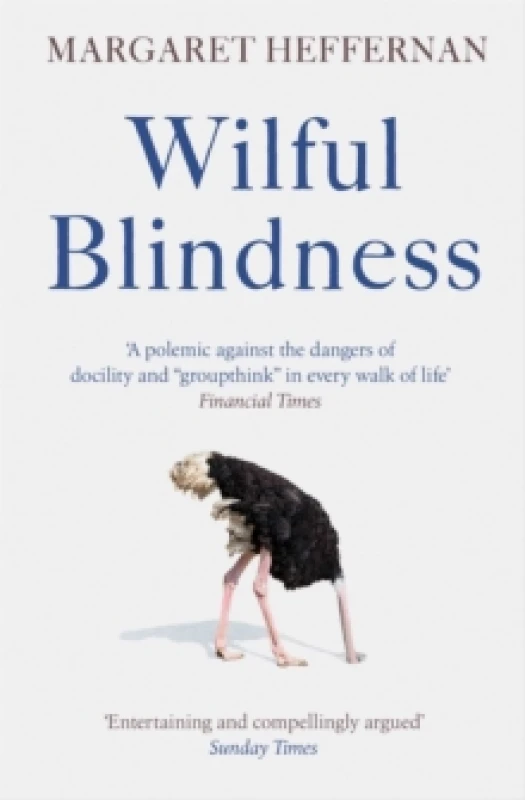 Image of Wilful Blindness : Why We Ignore the Obvious Paperback / softback