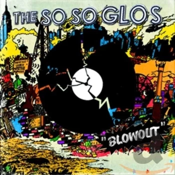 Image of The So So Glos - Blowout CD