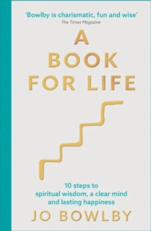 Image of A Book For Life : 10 steps to spiritual wisdom, a clear mind and lasting happiness Paperback / softback