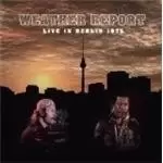 Image of Weather Report - Live In Berlin 1975 (+DVD)