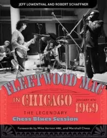 Image of Fleetwood Mac in Chicago : The Legendary Chess Blues Session, January 4, 1969