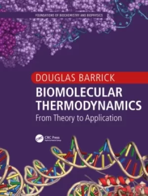 Image of Biomolecular ThermodynamicsFrom Theory to Application