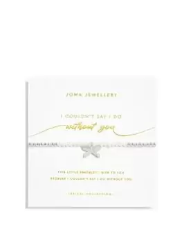 Image of Joma Jewellery Bridal Pearl A Little... I Couldn'T Say I Do Without You Bracelet - 17.5Cm Stretch