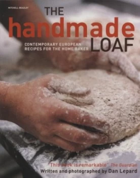 Image of The Handmade Loaf by Dan Lepard Paperback