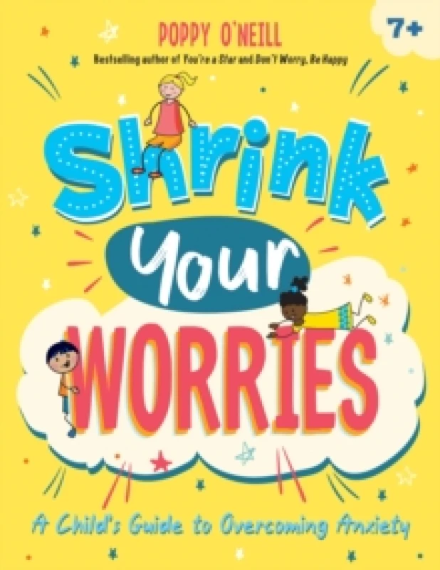 Image of Shrink Your Worries : A Child's Guide to Overcoming Anxiety Paperback / softback