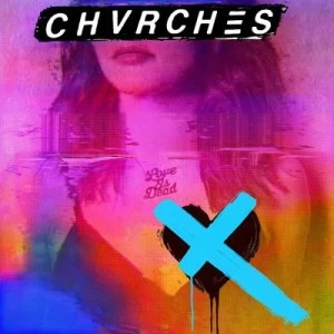 Image of Love Is Dead by CHVRCHES CD Album