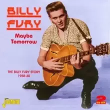 Image of Maybe Tomorrow: The Billy Fury Story 1958-60