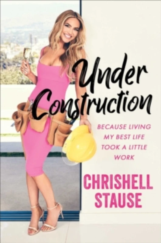 Image of Under Construction. Paperback. By Chrishell Stause Books