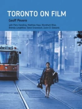 Image of Toronto on Film by Geoff Pevere Paperback