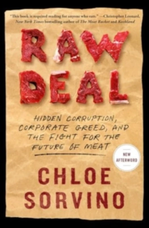 Image of Raw Deal : Hidden Corruption, Corporate Greed, and the Fight for the Future of Meat Paperback / softback