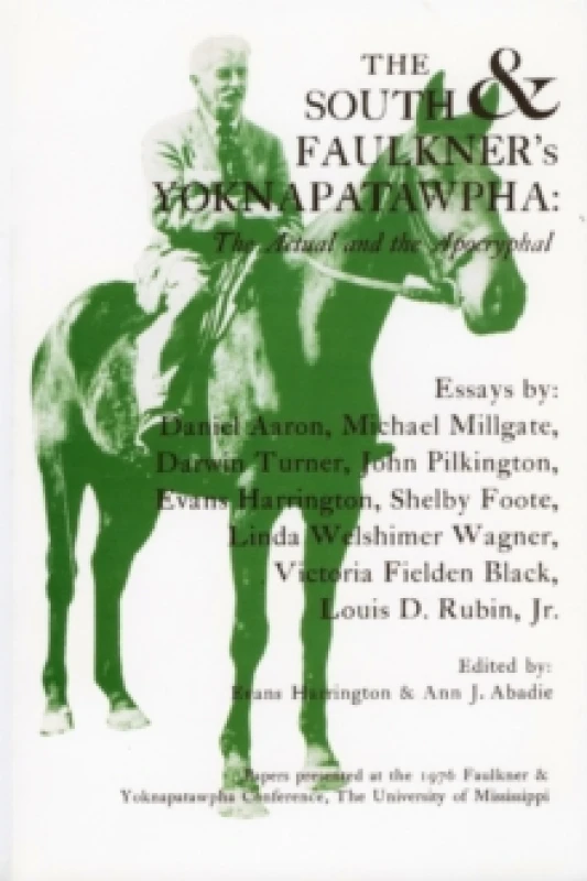 Image of The South and Faulkner's Yoknapatawpha : The Actual and the Apocryphal Paperback / softback