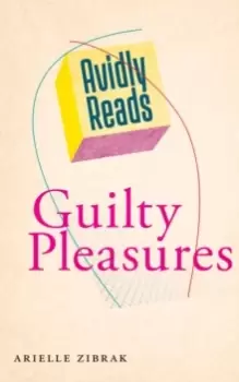 Image of Avidly Reads Guilty Pleasures