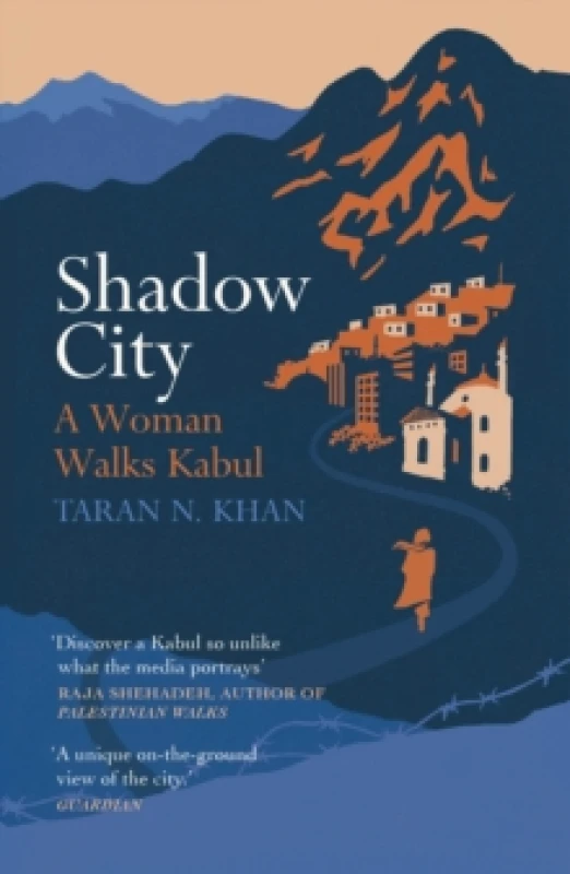 Image of Shadow City : A Woman Walks Kabul Paperback / softback