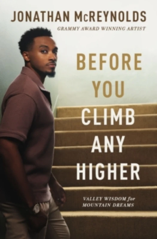 Image of Before You Climb Any Higher : Valley Wisdom for Mountain Dreams Paperback / softback