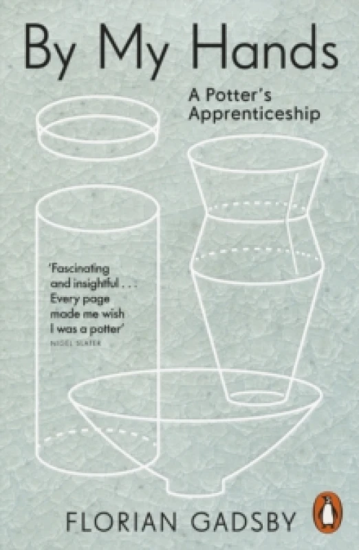Image of By My Hands : A Potters Apprenticeship Paperback / softback