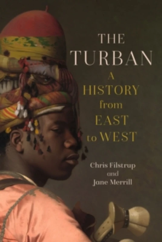 Image of The Turban : A History from East to West Hardback