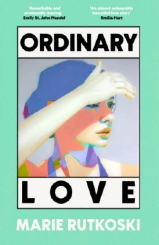 Image of Ordinary Love. Hardback. By Marie Rutkoski Books