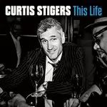 Image of Curtis Stigers - This Life (Music CD)