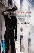 Image of sarajevo under siege anthropology in wartime