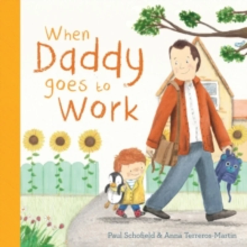Image of Paul Schofield When Daddy Goes to Work Book Multi unisex
