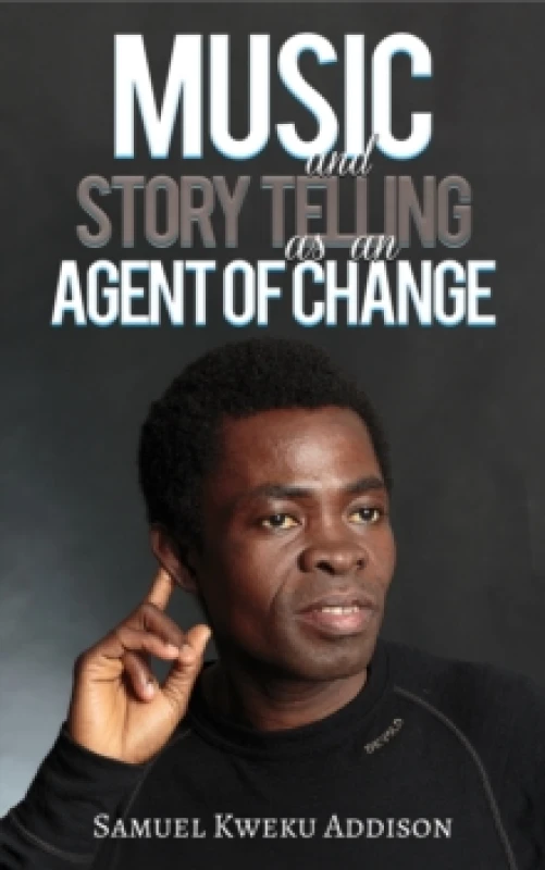 Image of Music and Story Telling as an Agent of Change Paperback / softback