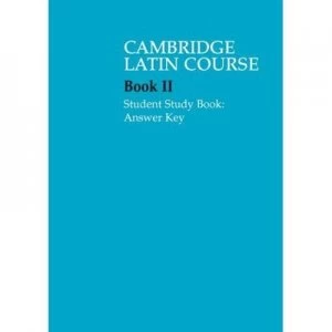 Image of Cambridge Latin Course. Book Ii Student Study Book Answer Key by Cambridge School Classics Project Book