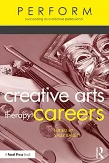 Image of Creative Arts Therapy Careers : Succeeding as a Creative Professional