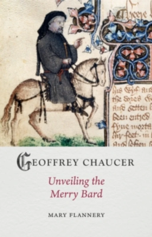 Image of Geoffrey Chaucer : Unveiling the Merry Bard Hardback
